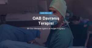 OAB’de Davranış Terapisi: İlaçtan Önce Deneyin